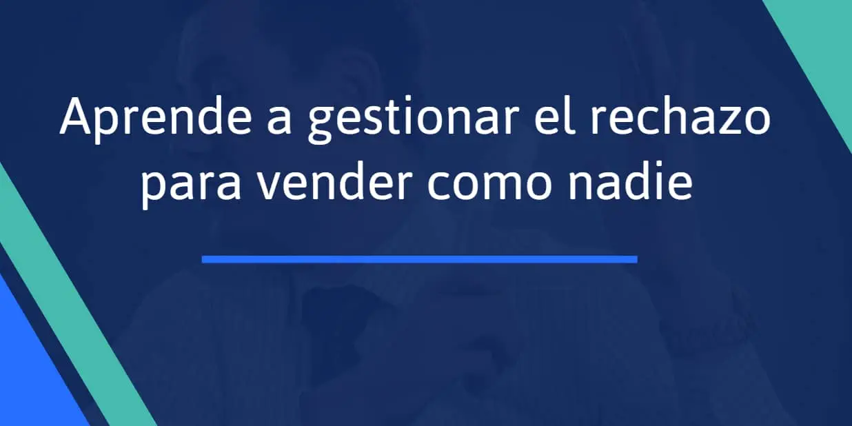 gestionar rechazo