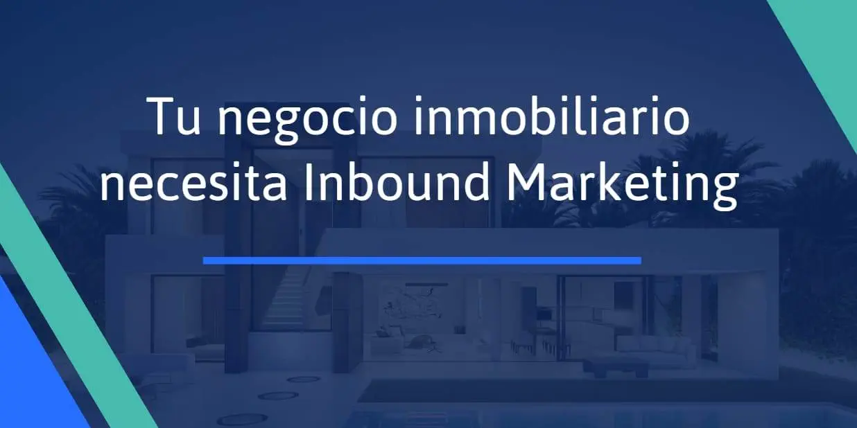 negocio inmobiliario Inbound Marketing